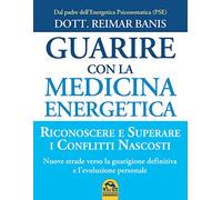 Guarire con la medicina energetica