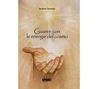 Guarire con le energie del cosmo