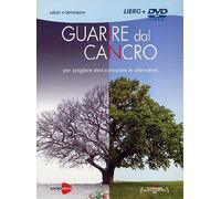 Guarire dal cancro.