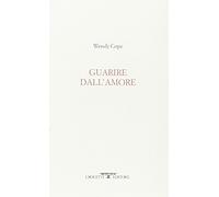 Guarire dall'amore. Testo inglese a fronte