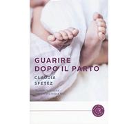 Guarire dopo il parto
