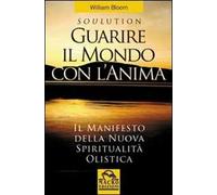 Guarire il mondo con l'anima