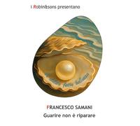 Guarire non è riparare