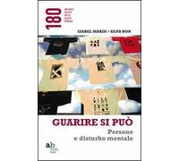 Guarire si può. Persone e disturbo mentale