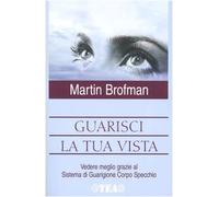Guarisci la tua vista