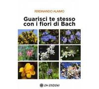 Guarisci te stesso con i fiori di Bach