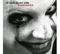 Guasones - El Rock Es Mi Vida