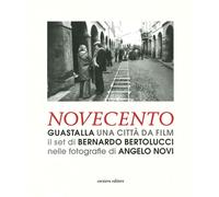 Guastalla una città da cinema. Novecento. Ediz. illustrata - Novi Angelo