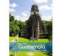 Guatemala: A Visual Journey Through Stunning Landmarks, Travel and Nature lovers.