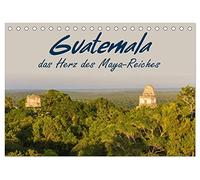 Guatemala - das Herz des Mayareiches (Tischkalender 2026 DIN A5 quer), CALVENDO Monatskalender: Guatemala ist ein interessantes Reiseland mit toller ... vielen Zeugnissen der alten Maya-Hochkultur.
