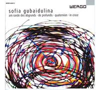 Gubaidulina, S. - Am Rande Des Abgrunds De Profundis Quaternion In C