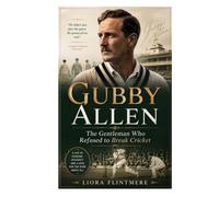 Gubby Allen: The Gentleman Who Refused To Break Cricket