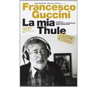 Guccini Francesco - La Mia Thule Il Film