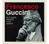 7024788 Audio Cd Francesco Guccini - Se Io Avessi Previsto Tutto Questo (4 Cd)