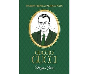 Guccio Gucci Quotes: Words from a Fashion Icon