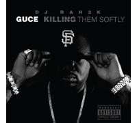 Guce - Dj Rah 2k-Killing Them Softly