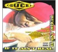 Guce - If It Ain'T Real...