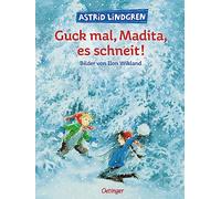 Guck mal, Madita, es schneit!