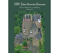 Gudrun Clay 1000 Jahre deutsche Literatur (Tascabile)