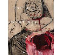 Gudrun Fritsch Enrique Martínez Celaya & Käthe Kollwitz (Copertina rigida)