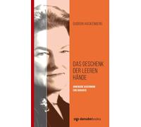 Gudrun Hackenbe Das Geschenk der leeren Hände: Annemarie Acke (Copertina rigida)