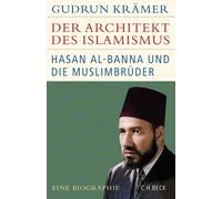 Gudrun Krämer Der Architekt des Islamismus: Hasan al-Banna un (Copertina rigida)