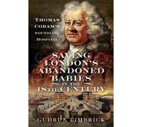 Gudrun Limbrick Saving London's Abandoned Babies in the Eight (Copertina rigida)