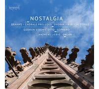 Gudrun Sidonie Gudrun Sidonie Otto/Andreas Liebig: Nostalgia: Brahms: Chor (CD)