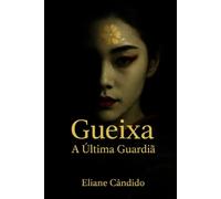 Gueixa- A Última Guardiã: Entre Sombras e Silêncios, ela escolheu o poder.