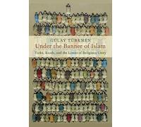Gülay Türkmen Under the Banner of Islam (Copertina rigida)
