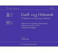 Guelf. 1055 Helmstedt TA 45 Wolfenbuettel, Herzog August Bibliothek. Manoscritto