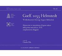 Guelf. 1055 Helmstedt Wolfenbuettel Herzog August Bibliothek. Manoscritto in intavolatura d'organo tedesca della prima metà del sec. XVII completamente diteggiato. Ediz. bilingue