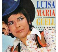 Guell, Luisa - Sus Primeros 15 Exitos