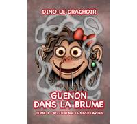 Guenon Dans La Brume: Tome 3 : Accointances Nasillardes