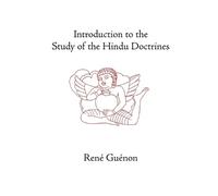 Guenon Rene Guenon Introduction to the Study of the Hindu Doctrines (Tascabile)