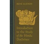 Guenon Rene Guenon Introduction to the Study of the Hindu Doctrines (Tascabile)