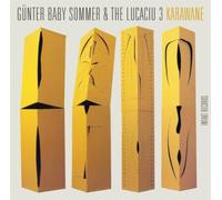 Günter Baby Sommer & The Lucaciu 3 Karawane (CD) Album