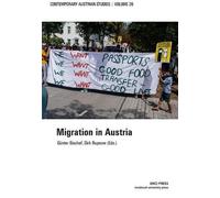 Guenter Bischof Migration in Austria (Tascabile) Contemporary Austrian Studies