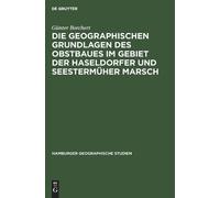 Günter Borchert Die Geographischen Grundlagen Des Obstbaues I (Copertina rigida)
