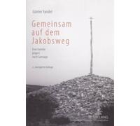 Günter Fandel Gemeinsam Auf Dem Jakobsweg (Tascabile)