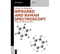 Günter G. Hoffmann Infrared and Raman Spectroscopy (Tascabile) De Gruyter STEM