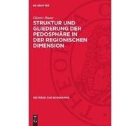 Günter Haase Struktur Und Gliederung Der Pedosphäre in Der Re (Copertina rigida)