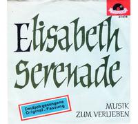 Günter Kallmann-Chor - Elisabeth Serenade/Musik.. / Vinyl single [Vinyl-Single 7'']