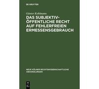 Günter Kohlmann Das subjektiv-öffentliche Recht auf fehlerfre (Copertina rigida)