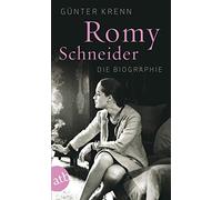 Günter Krenn Romy Schneider: Die Biographie (Tascabile)