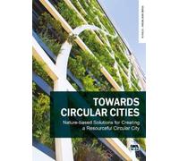 Guenter Langerg Towards Circular Cities: Nature based solutions for (Tascabile)
