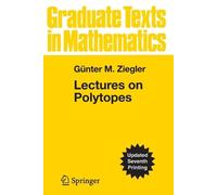 Günter M. Ziegler Lectures on Polytopes (Tascabile)