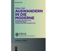 Günter Saße Auswandern in die Moderne (Copertina rigida) Linguae & Litterae