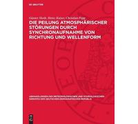 Günter Skeib He Die Peilung Atmosphärischer Störungen Durch S (Copertina rigida)