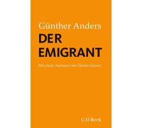 Günther Anders Der Emigrant: Mit einem Nachwort von Florian Grosser (Tascabile)